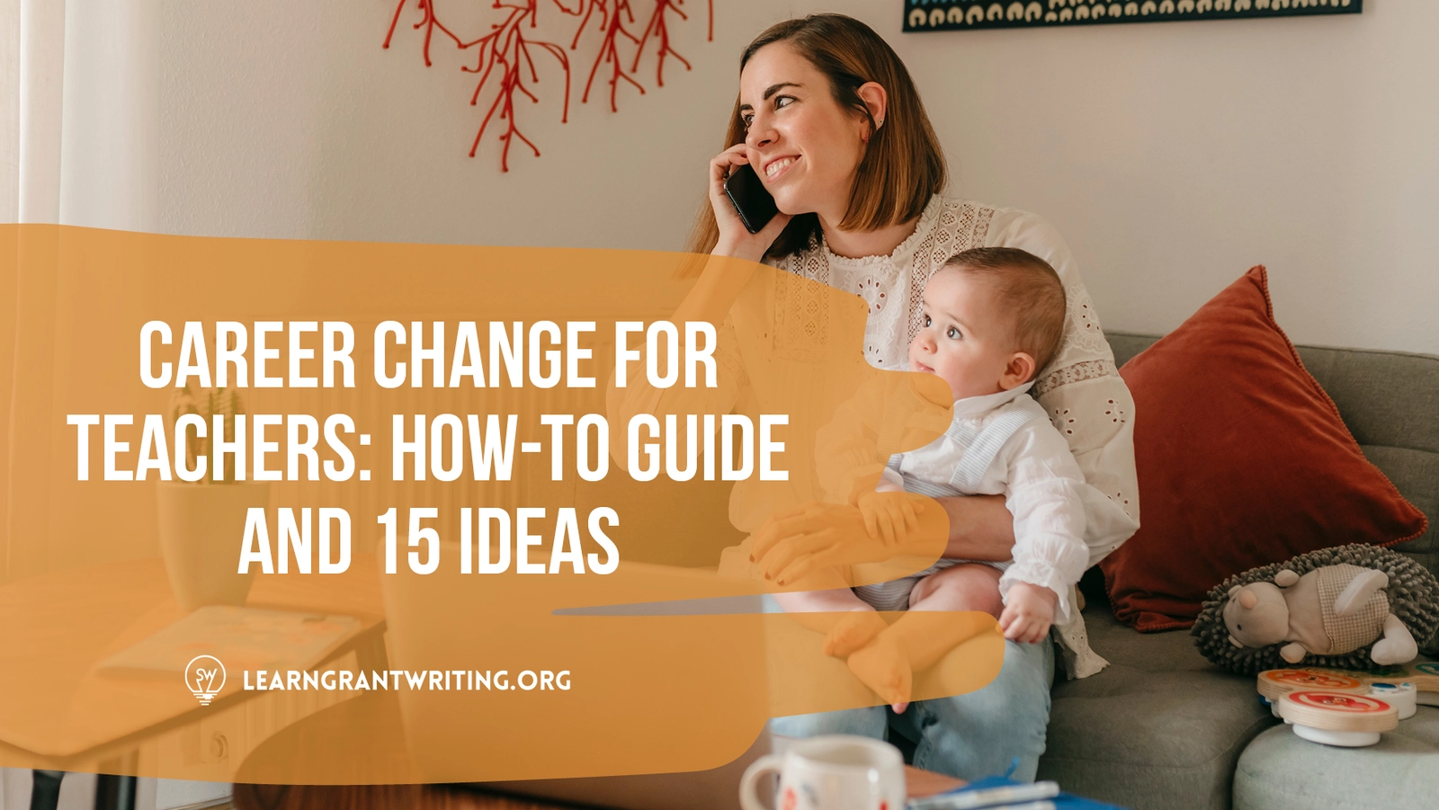 Career Change for Teachers: How-To Guide and 15 Ideas