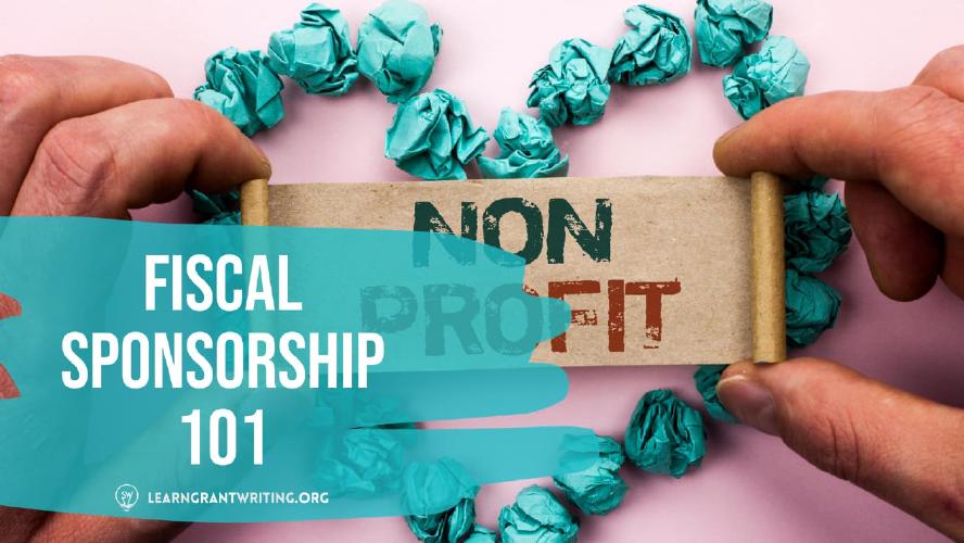What Does Fiscal Sponsorship Mean?