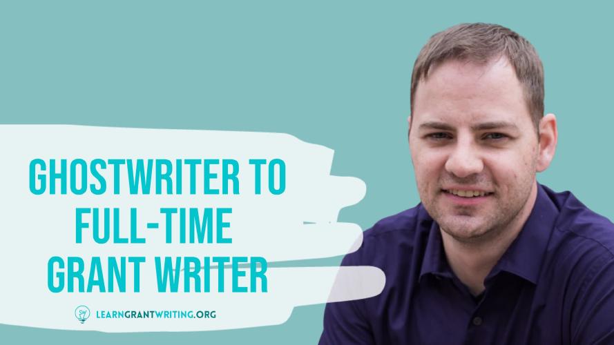  Kyle Weckerly: From Ghostwriter to Full-Time Nonprofit Grant Writer 