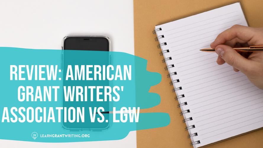  Honest Review of American Grant Writers’ Association vs. Learn Grant Writing 