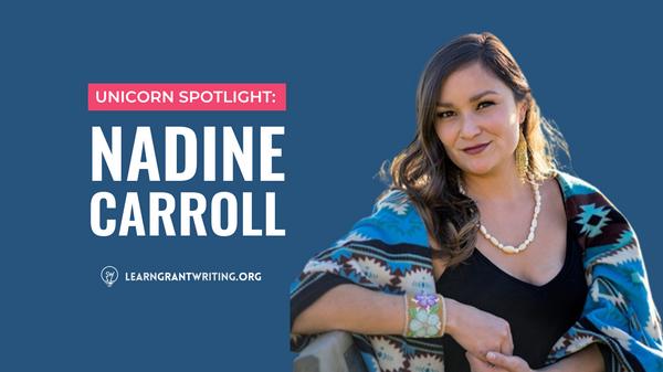 Unicorn Interview: Nadine Carroll Won $7+ Million in Grant Funding in 2020